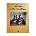 Book: Care and Identification of 19th-Century Photographic Prints by James Reilly